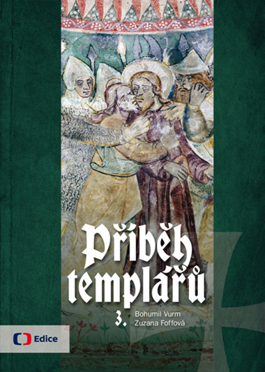 Příběh templářů 3. - právě vychází