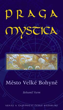 Praga Mystica_Mesto Velke Bohyne