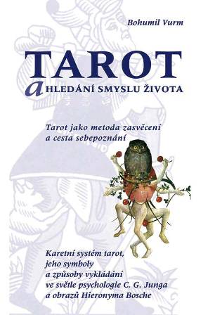 Tarot a hledani smyslu zivota